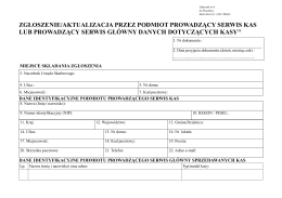 Zgłoszenie przez podmiot prowadzący serwis kas danych kasy
