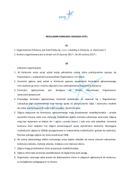REGULAMIN KONKURSU GWIAZDA ESTEL &sect;1 1. Organizatorem