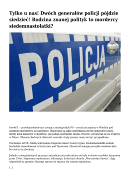 Tylko u nas! Dwóch generałów policji pójdzie