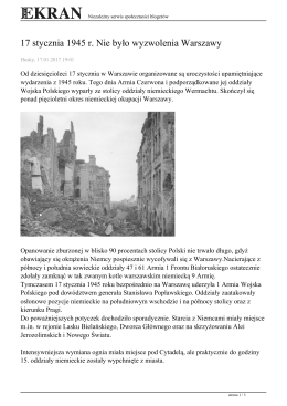 17 stycznia 1945 r. Nie było wyzwolenia Warszawy