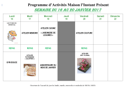 Programme d`Activités Maison l`Instant Présent SEMAINE DU 16 AU