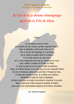 Je l`ai vu et je donne t&eacute;moignage qu`il est le Fils de Dieu