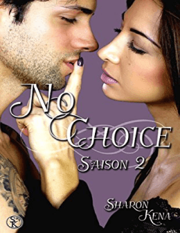 No Choice - Saison 2