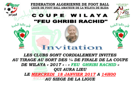 les clubs sont cordialement invites au tirage au sort des ¼ de finale