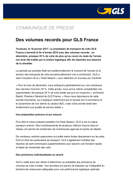 COMMUNIQUÉ DE PRESSE Des volumes records pour GLS France