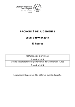 PRONONCÉ DE JUGEMENTS Jeudi 9 février 2017 10 heures