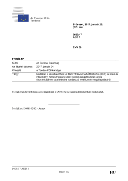 5609/17 ADD 1 DG E 1A Mellékelten továbbítjuk a delegációknak a