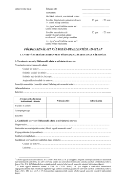f&ouml;ldhaszn&aacute;lati v&aacute;ltoz&aacute;s-bejelent&eacute;si adatlap