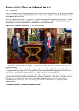 Botka László: 2017 ismét az építkezések éve lesz!