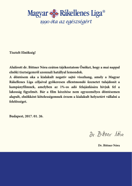 Alulírott dr. Bittner Nóra ezúton tájékoztatom Önöket, hogy a mai