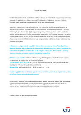 2017. febru&aacute;r 6-t&oacute;l a jelenlegi Citibank fi&oacute;kokban a v&aacute;llalati &uuml;gyfelek