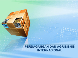 Perdagangan dan Agribisnis Internasional