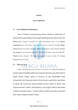 II - 1 BAB II DATA PROYEK 2.1 Latar Belakang Pembangunan Jalan