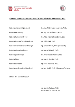 ČLENOV&Eacute; KOMISE IGA PEF PRO FUNKČN&Iacute; OBDOB&Iacute; S