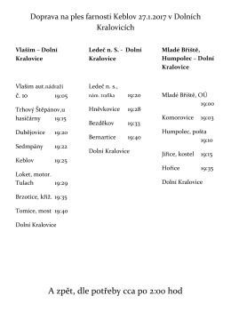 A zpět, dle potřeby cca po 2:00 hod