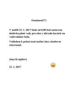 Oznámení!!!! V neděli 22. 1. 2017 bude od 8.00 hod zastavena