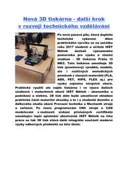Nová 3D tiskárna - další krok v rozvoji technického