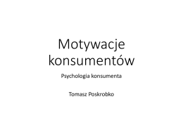 Motywacje konsument&oacute;w