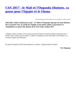 le Mali et l`Ouganda &eacute;limin&eacute;s, ca passe pour l`Egypte et le Ghana