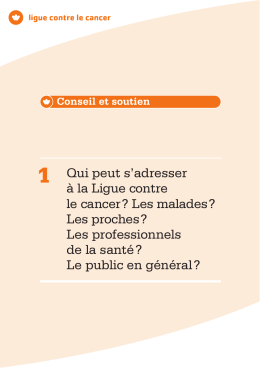 1 Qui peut s`adresser à la Ligue contre le cancer