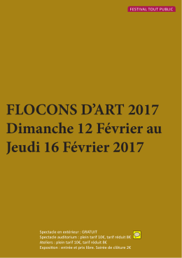 FLOCONS D`ART 2017 Dimanche 12 Février au Jeudi 16