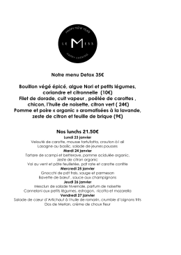 Notre menu Detox 35€ Bouillon végé épicé, algue Nori et petits