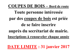 COUPES DE BOIS &ndash; Bord de route Toute personne int&eacute;ress&eacute;e par