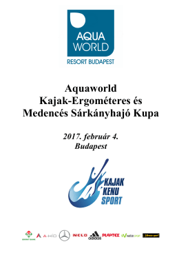 VI. AQUAWORLD Kajak-ergométeres és Medencés Sárkányhajó Kupa