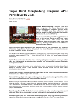 Tugas Berat Menghadang Pengurus APKI Periode 2016-2021