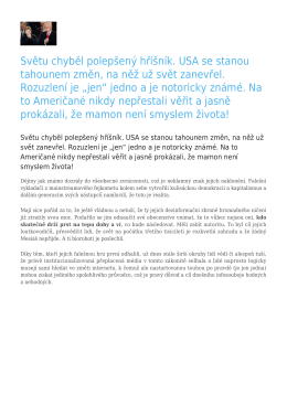 Světu chyběl polep&scaron;en&yacute; hř&iacute;&scaron;n&iacute;k. USA se stanou