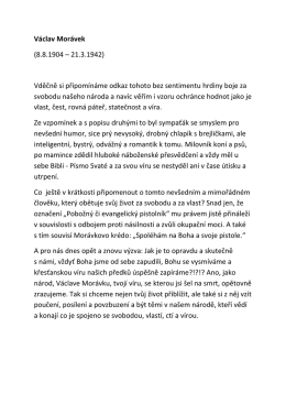 V&aacute;clav Mor&aacute;vek (8.8.1904 &ndash; 21.3.1942) Vděčně si připom&iacute;n&aacute;me