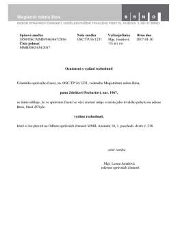 Spisov&aacute; značka Na&scaron;e značka Vyřizuje/linka Brno dne 3850/OSC