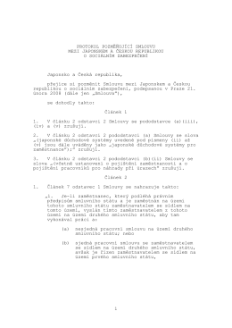 1 PROTOKOL POZMĚŇUJ&Iacute;C&Iacute; SMLOUVU MEZI JAPONSKEM A