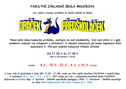 V&iacute;ce informac&iacute; o tradičn&iacute; "před&scaron;koln&iacute; " akci najdte zde.