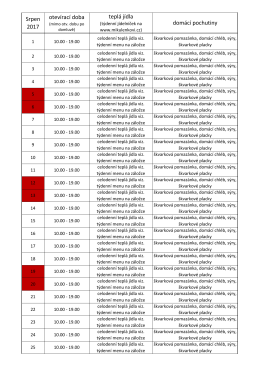 Srpen 2017 otev&iacute;rac&iacute; doba tepl&aacute; j&iacute;dla dom&aacute;c&iacute; pochutiny