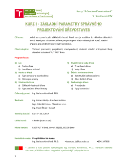 * Z&aacute;jemci o kurz pros&iacute;m kontaktujete Ing. Barboru Kov&aacute;řovou, Ph.D