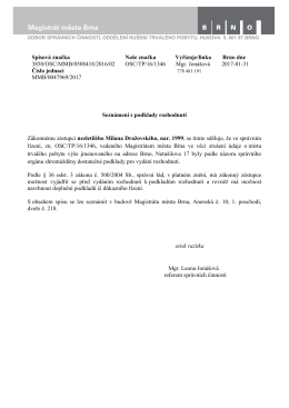 Spisov&aacute; značka Na&scaron;e značka Vyřizuje/linka Brno dne 3850/OSC