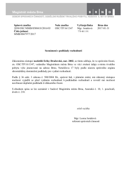 Spisová značka Naše značka Vyřizuje/linka Brno dne 3850/OSC