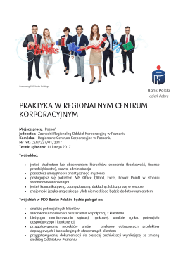 PKO Bank Polski PRAKTYKA W REGIONALNYM CENTRUM