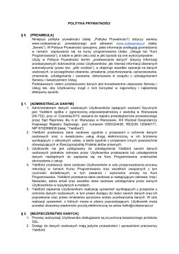 POLITYKA PRYWATNOŚCI § 0. [PREAMBUŁA] Niniejsza polityka