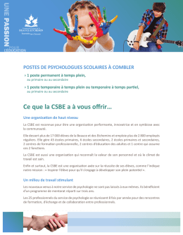 UNE P ASSION Ce que la CSBE a à vous offrir…