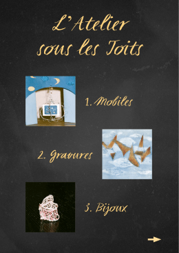 1. Mobiles 3. Bijoux 2. Gravures