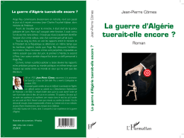 La guerre d`Algérie tuerait-elle encore