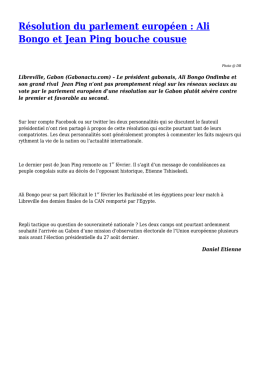 Résolution du parlement européen : Ali Bongo et Jean Ping bouche