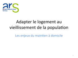 L`adaptation du logement et le maintien &agrave; domicile