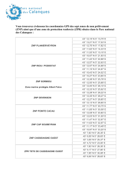 Vous trouverez ci-dessous les coordonnées GPS des sept zones de