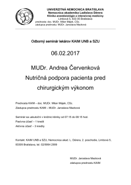 06.02.2017 MUDr. Andrea Červenkov&aacute; Nutričn&aacute; podpora pacienta
