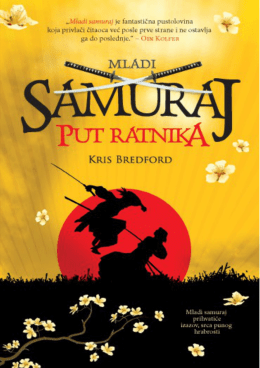 Kris Bredford &ndash; Mladi samuraj &ndash; Put ratnika