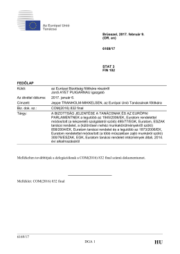 6169/17 DGA 1 Mellékelten továbbítjuk a delegációknak a COM