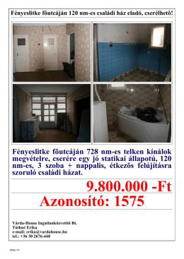 1575 F&eacute;nyeslitke főutc&aacute;j&aacute;n 120 nm-es csal&aacute;di h&aacute;z elad&oacute;, cser&eacute;lhető!